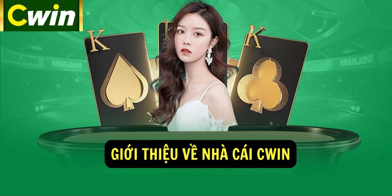 Giới thiệu về nhà cái cwin05