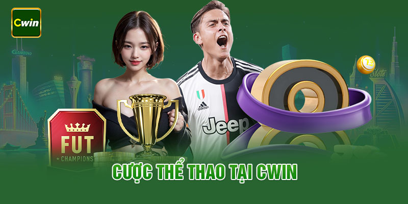 Cá cược thể thao Cwin với tỷ lệ ăn kèo cực khủng