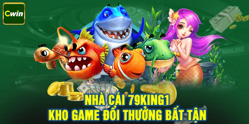 79king1 kho game đổi thưởng đa dạng