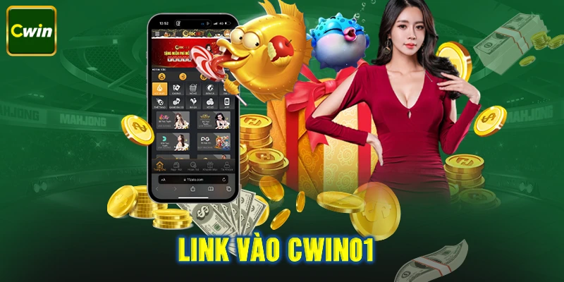 Cập nhật đường link truy cập trang web Cwin01 mới nhất