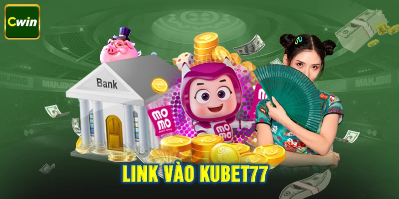 Link vào kuebt77 mới nhất năm 2024