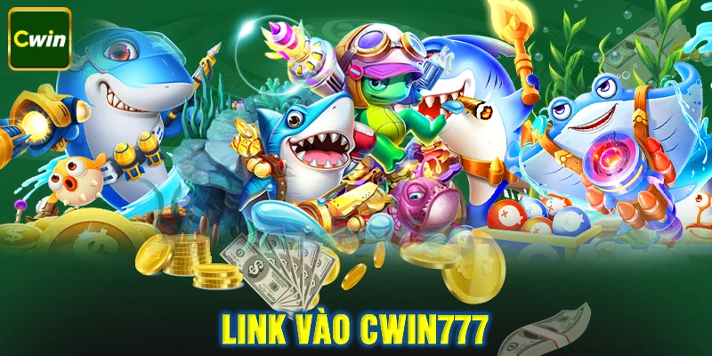 Tìm đường link vào nhà cái Cwin777 uy tín