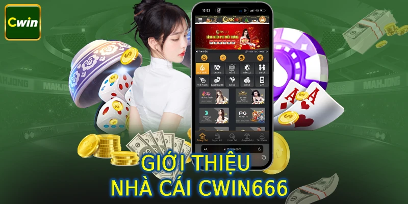 Tổng quan về thương hiệu thuộc về nhà cái Cwin666